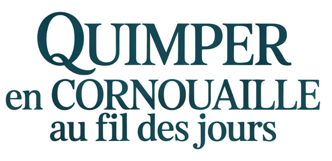 Quimper en Cornouaille au Fil des Jours